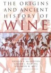 Origins and Ancient History of Wine edited by Patrick McGovern et al.