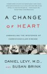 A Change of Heart (a history of the Framingham Heart Study)
